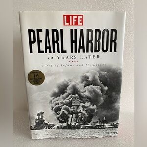 Pearl Harbor: 75 Years Later: A Day of Infamy and Its Legacy - LIFE Book